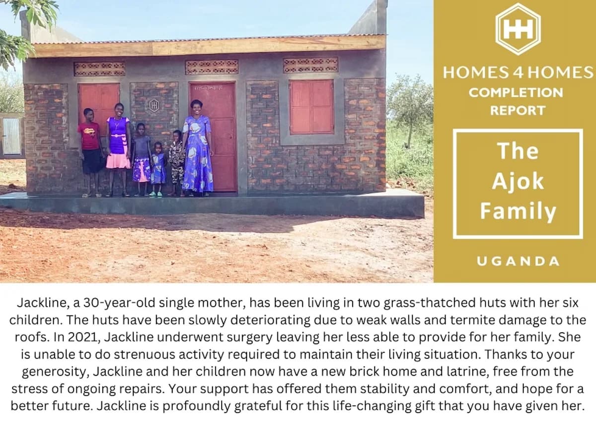 Homes 4 Homes completion report for the Ajok family of Uganda, a mother and her six children at their new brick home